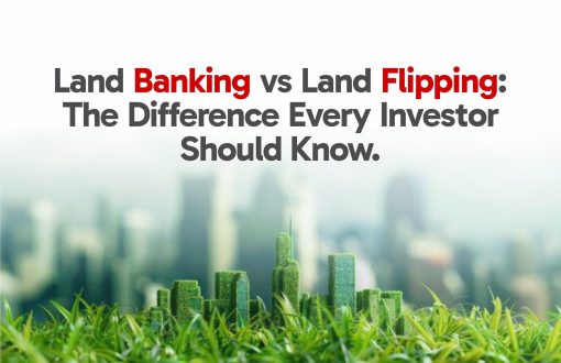 Land banking and Land flipping